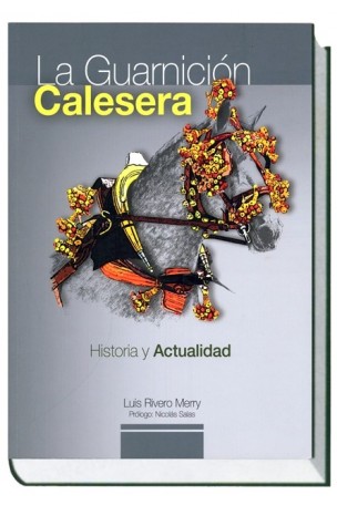 La Guarnición Calesera + DVD