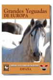 Grandes Yeguadas de Europa. Cardenas. España