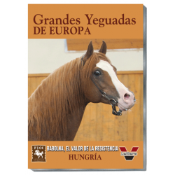 Grandes Yeguadas de Europa. Babolna. Hungría
