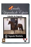 Grandes Yeguadas de España. Westfalia